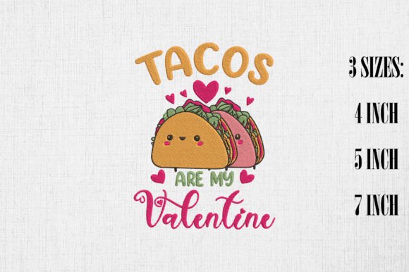 Tacos Are My Valentine